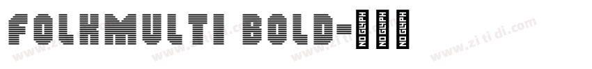 FolkMulti Bold字体转换